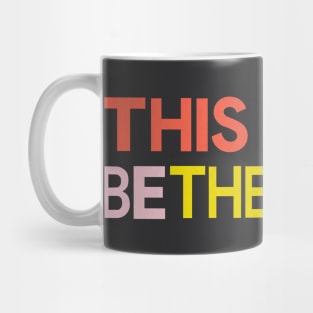 This Must Be The Place Mug